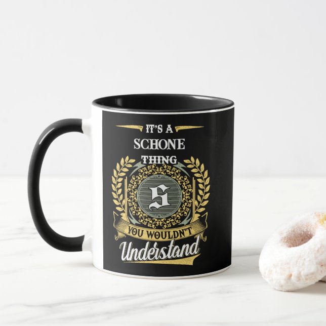 It's a SCHONE Thing You Wouldn't Understand Mug (With Donut)