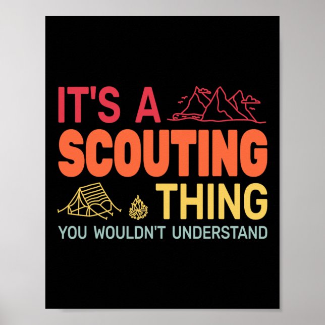 Its A Scouting Thing Backpackin Gcamping Boy Hikin Poster (Front)