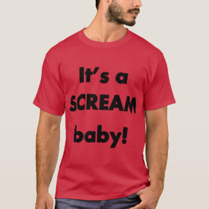 Its a SCREAM ba funny friend T-Shirt