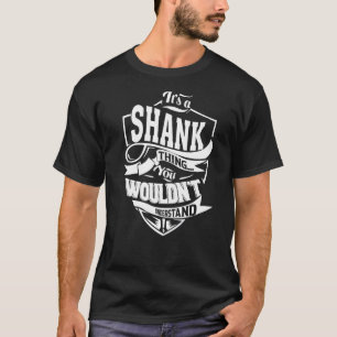 It's a SHANK Thing T-Shirt