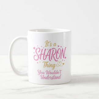 It's A Sharon Thing Pink Gold Women Gift Coffee Mug