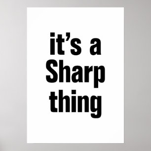 its a sharp thing poster