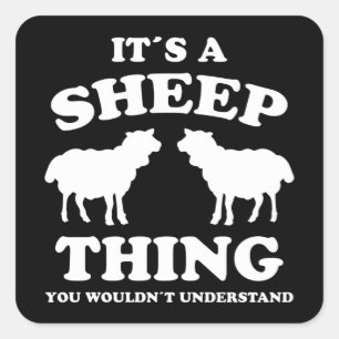 Its A Sheep Thing Design Sheeps Lamb Farmer Gift Square Sticker