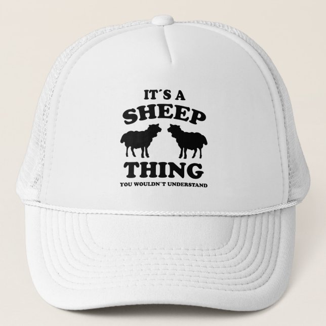 Its A Sheep Thing Design Sheeps Lamb Farmer Gift Trucker Hat (Front)