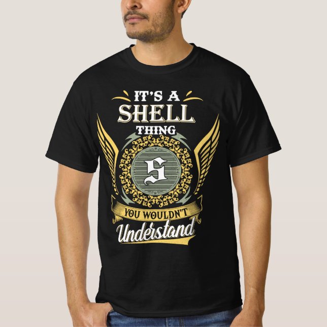 It's A Shell Thing You Couldn't Understand T-Shirt (Front)