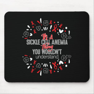 It's A Sickle Cell Anaemia Awareness Supporter Rib Mouse Pad