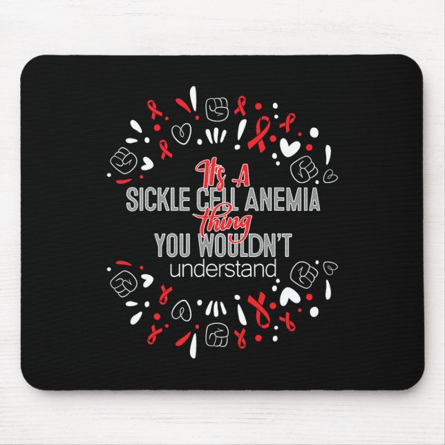 It's A Sickle Cell Anaemia Awareness Supporter Rib Mouse Pad (Front)