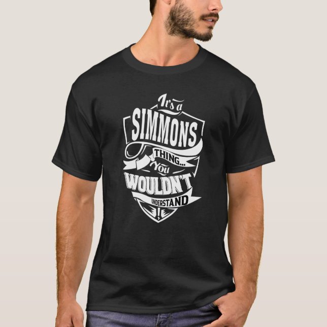 It's A Simmons Thing T-Shirt (Front)