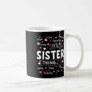 It's A Sister Thing Funny Sayings Cute Sister Moth Coffee Mug