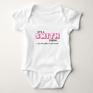 It's A SMITH Thing ...You Wouldn't Understand! Baby Bodysuit
