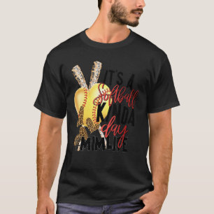 It's A Softball Kinda Day Mim Life  For Mother's D T-Shirt