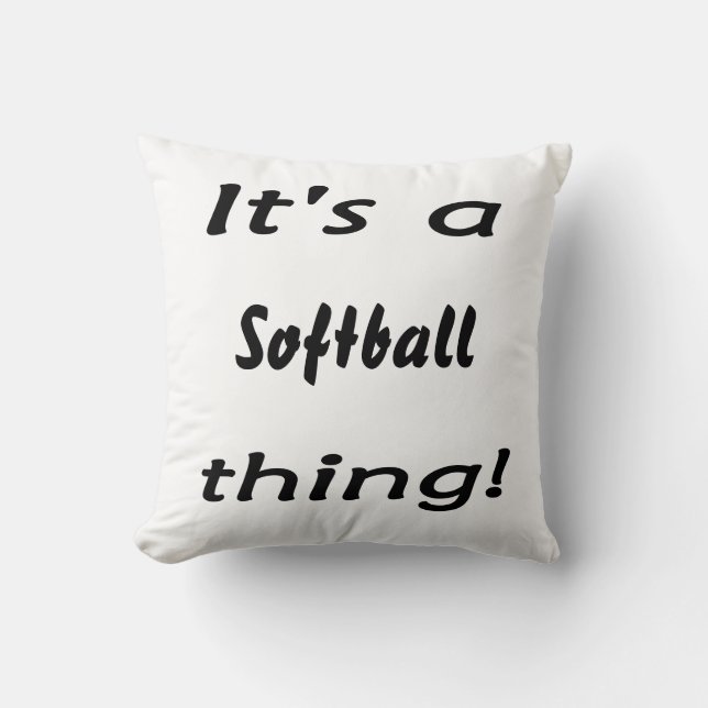 Its a softball thing! cushion (Front)