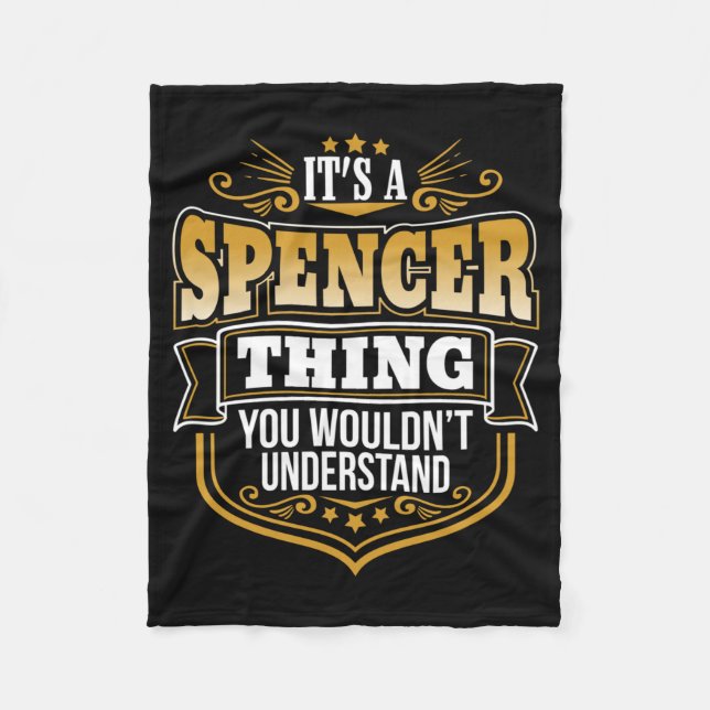 Its A Spencer Thing You Wouldnt Understand Funny Fleece Blanket (Front)