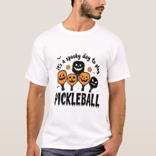 It's a Spooky Day To Play Pickleball Halloween T-Shirt