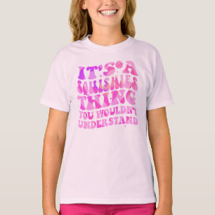 Its A Squishies Thing T-Shirt