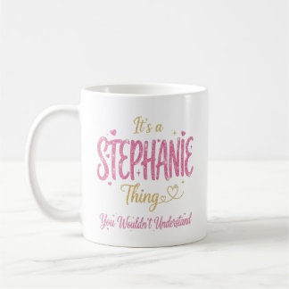 It's A Stephanie Thing Pink Gold Women Gift Coffee Mug