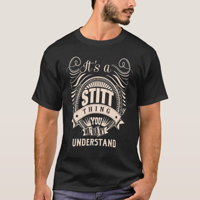 It's a STITT thing you wouldn't understand   T-Shirt (Front)