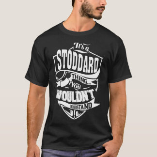 It's a STODDARD Thing T-Shirt