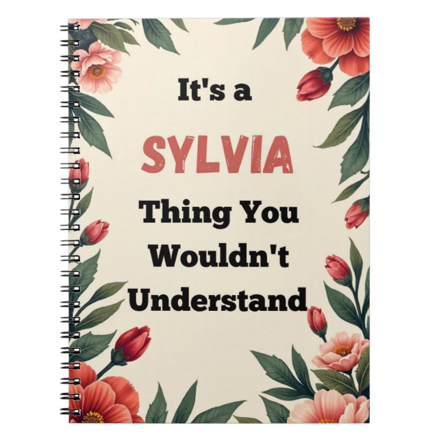 It's a Sylvia Thing You Wouldn't Understand Notebook (Front)