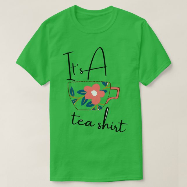 Its A Tea Shirt Funny Doodle Unisex (Design Front)