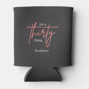 its a thirty thing 30th birthday elegant stylish can cooler
