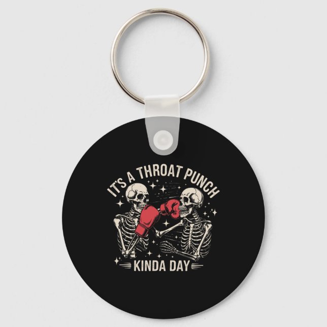 It's A Throat Punch Kinda Day Skeleton Boxing Kick Key Ring (Front)