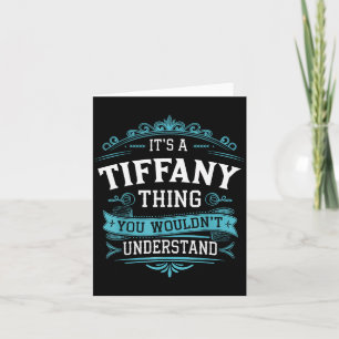 It's A Tiffany Thing You Wouldn't Understand Women Card