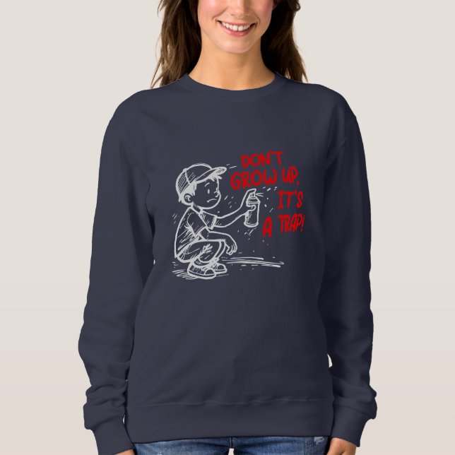 It's a trap sweatshirt (Front)