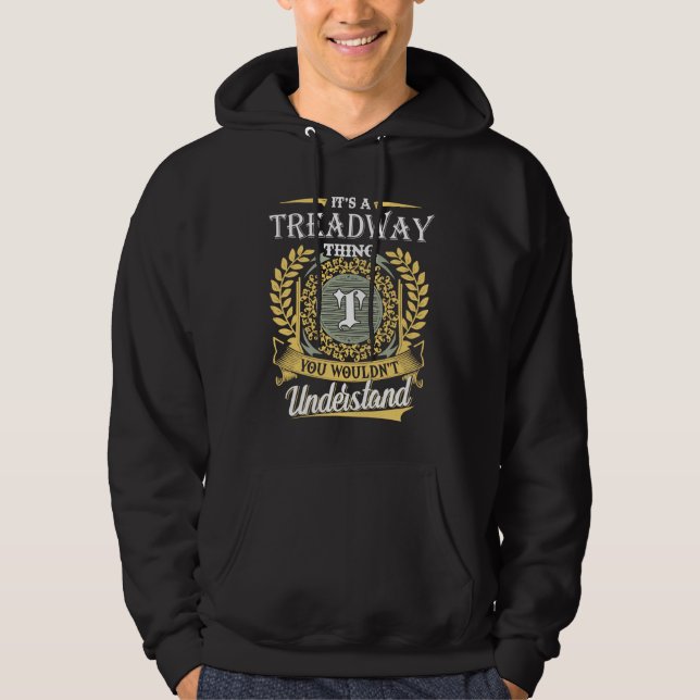 It's A Treadway Thing You Couldn't Understand Hoodie (Front)