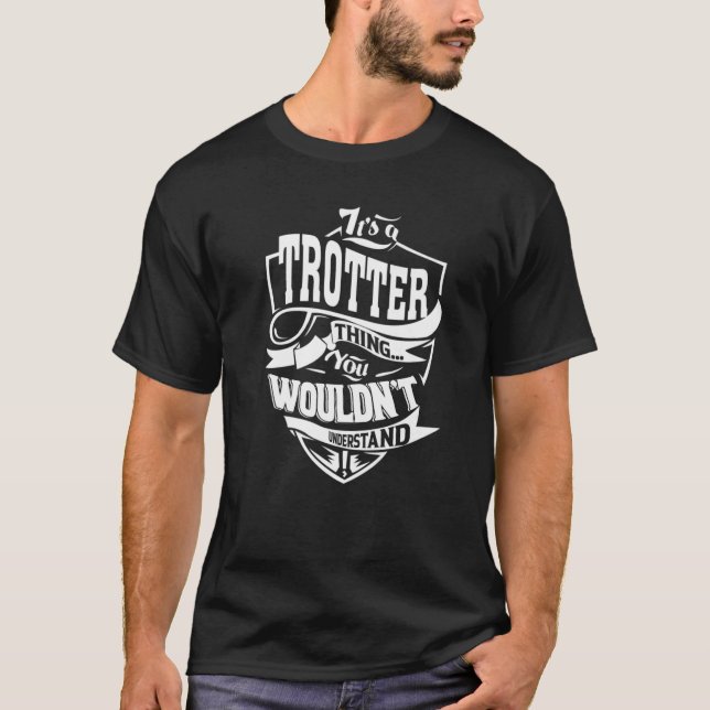 It's A Trotter Thing T-Shirt (Front)