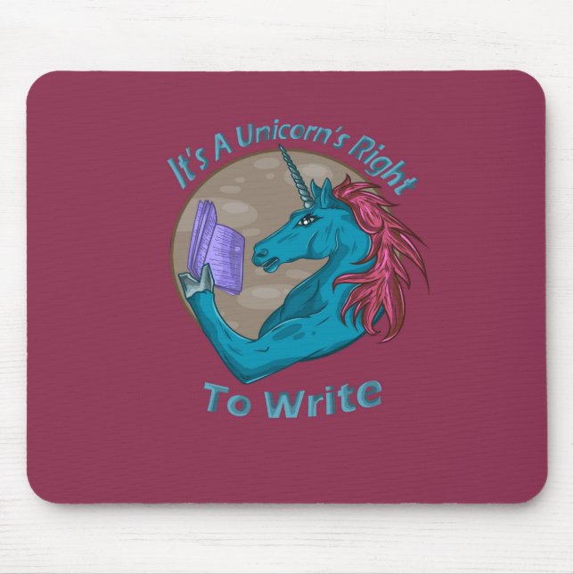 It's A Unicorn's Right To Write Mouse Pad (Front)