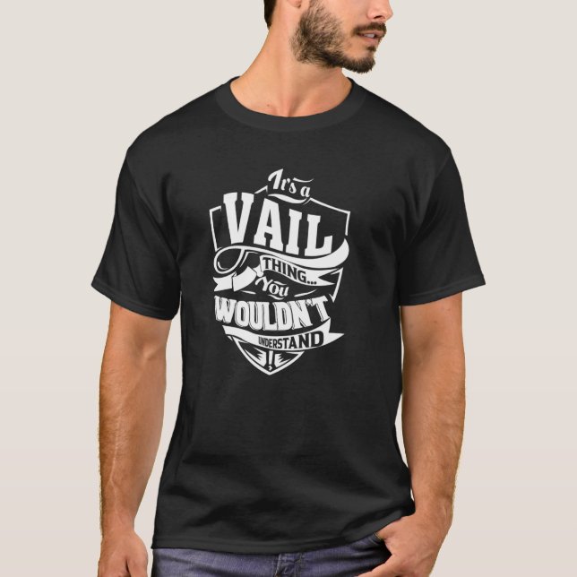 It's a VAIL Thing T-Shirt (Front)