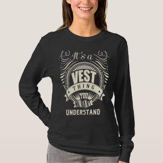 It's A Vest Thing You Wouldn't Understand T-Shirt