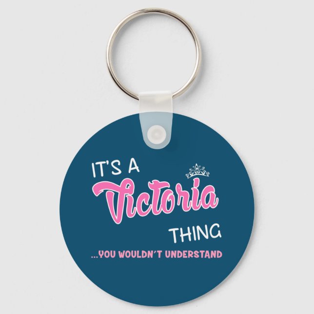 It's a Victoria thing you wouldn't understand name Key Ring (Front)