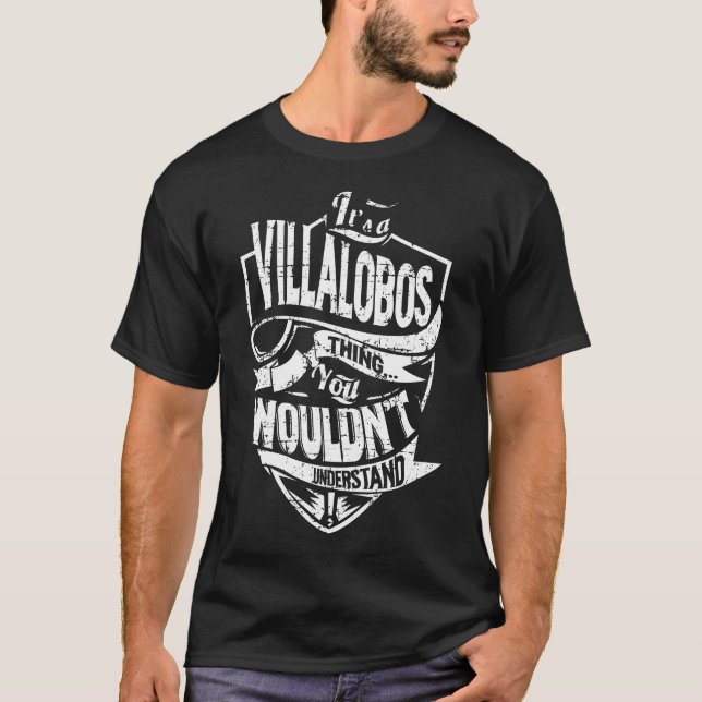 It's a VILLALOBOS Thing T-Shirt (Front)
