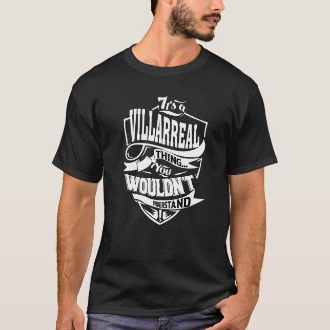 It's A Villarreal Thing T-Shirt (Front)