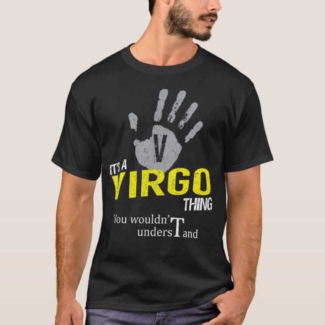 It's a VIRGO Thing You Wouldn't Understand T-Shirt (Front)