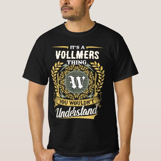 It's a VOLLMERS Thing You Wouldn't Understand T-Shirt (Front)