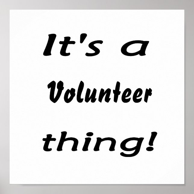 It's a volunteer thing! poster (Front)