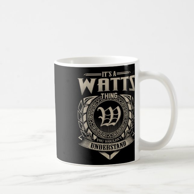 Its A Watts Thing You Wouldnt Understand Name Vint Coffee Mug (Right)