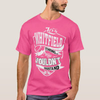 Its a WHITFIELD Thing Gifts 