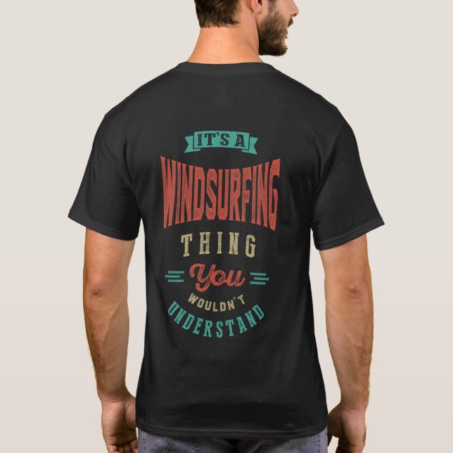 It's a Windsurfing Thing | T-shirt (Back)