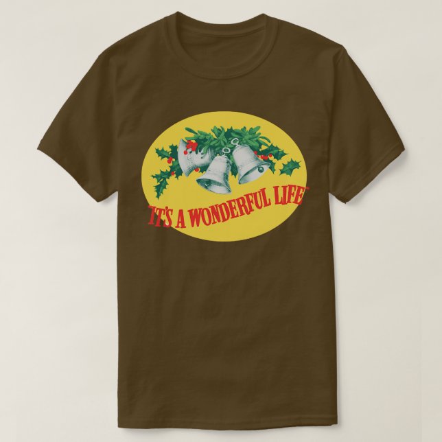 Its a Wonderful Life 1 T-Shirt (Design Front)