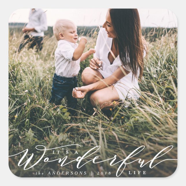 its a wonderful life... modern script photo square sticker (Front)