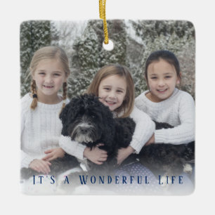 Its a Wonderful Life Photo Christmas Ceramic Ornament