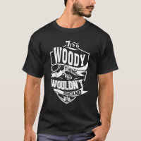 It's A Woody Thing