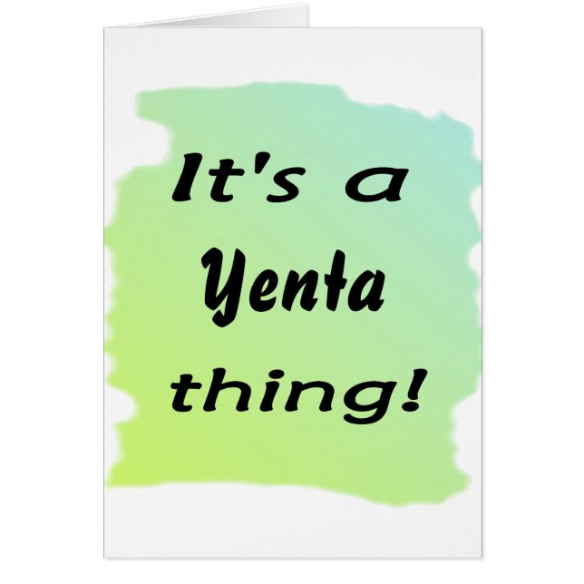 It's a Yenta thing! (Front)