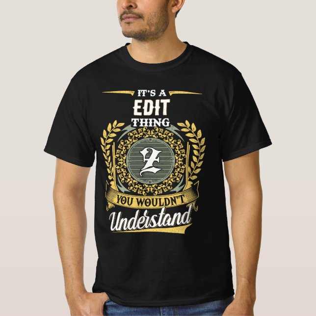 It's a Z Thing You Wouldn't Understand T-Shirt (Front)