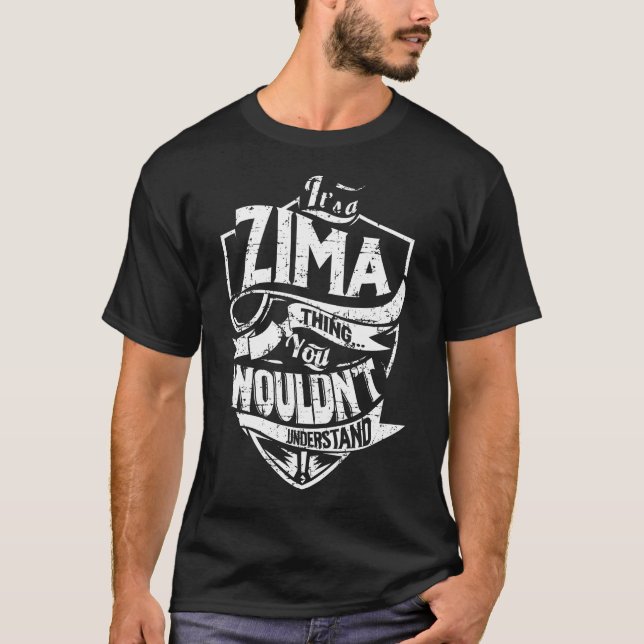 It's a ZIMA Thing T-Shirt (Front)