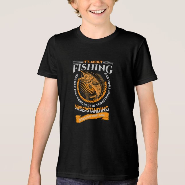 It's About Fishing and Understanding Tri-Blend Shirt (Front)